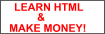 Click here to learn HTML and make money!
